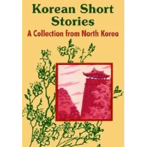 Behov for Skrøbelig Nikke Review: Korean Short Stories A Collection from North Korea 